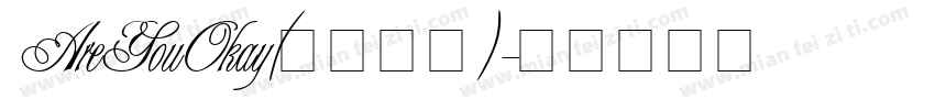 AreYouOkay(英文字体)字体转换