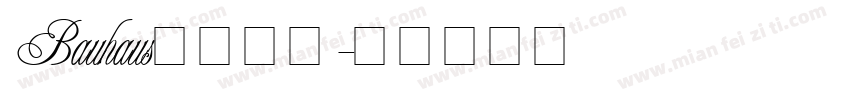 Bauhaus英文字体字体转换
