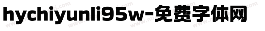 hychiyunli95w字体转换