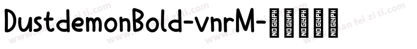 DustdemonBold-vnrM字体转换