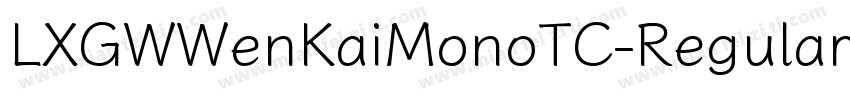 LXGWWenKaiMonoTC-Regular字体转换