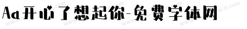 Aa开心了想起你字体转换