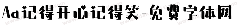 Aa记得开心记得笑字体转换