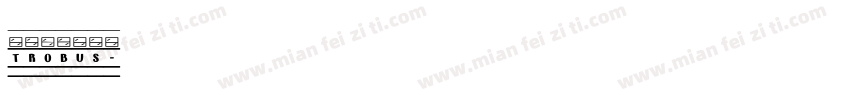 trobus字体转换