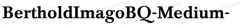 BertholdImagoBQ-Medium字体转换