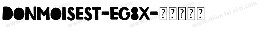 DonMoiseSt-eG8x字体转换