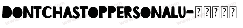 DontchastopPersonalU字体转换