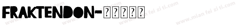 Fraktendon字体转换