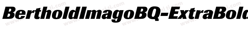 BertholdImagoBQ-ExtraBoldItalic字体转换