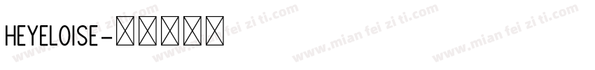 heyeloise字体转换