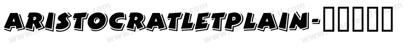 AristocratLetPlain字体转换