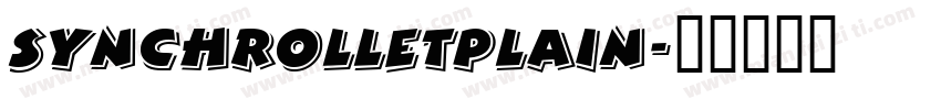 synchrolLetPlain字体转换