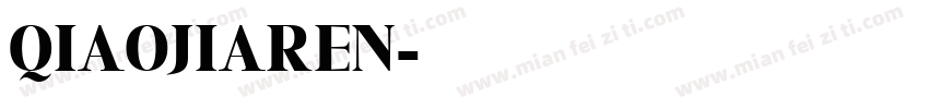 QIAOJIAREN字体转换