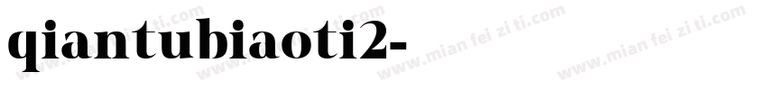 qiantubiaoti2字体转换