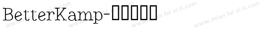 BetterKamp字体转换