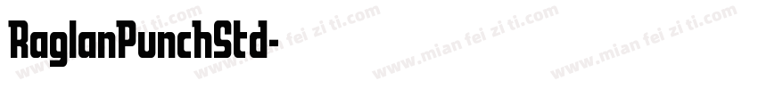 RaglanPunchStd字体转换