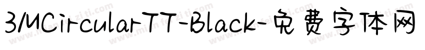 3MCircularTT-Black字体转换