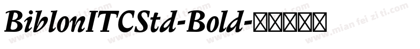 BiblonITCStd-Bold字体转换