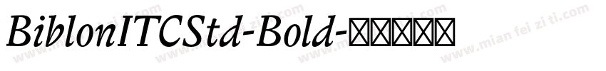 BiblonITCStd-Bold字体转换