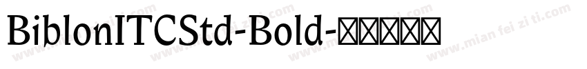 BiblonITCStd-Bold字体转换