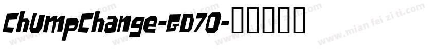 ChumpChange-GD7O字体转换