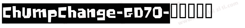 ChumpChange-GD7O字体转换