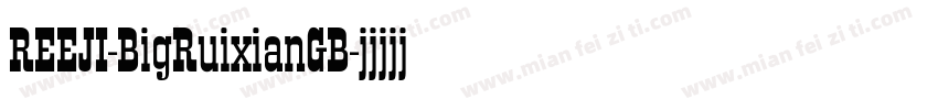 REEJI-BigRuixianGB字体转换