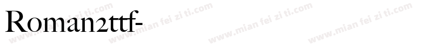Roman2ttf字体转换