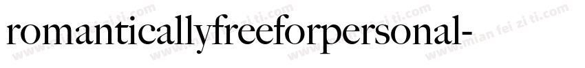 romanticallyfreeforpersonal字体转换