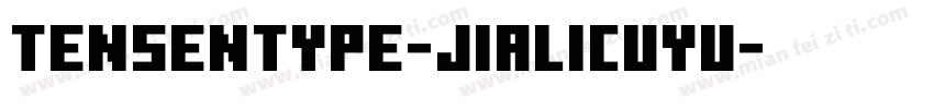 tensentype-jialicuyu字体转换