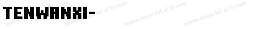 tenwanxi字体转换