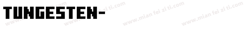 tungesten字体转换