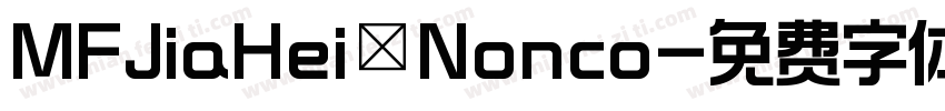 MFJiaHei_Nonco字体转换