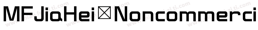 MFJiaHei_Noncommerci字体转换