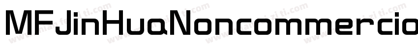 MFJinHuaNoncommercial字体转换