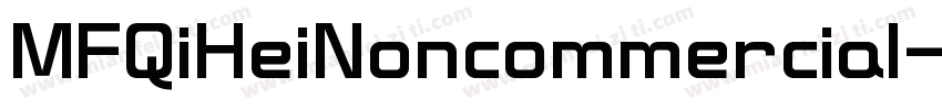 MFQiHeiNoncommercial字体转换