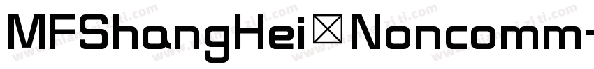 MFShangHei_Noncomm字体转换