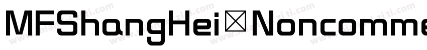 MFShangHei_Noncommer字体转换