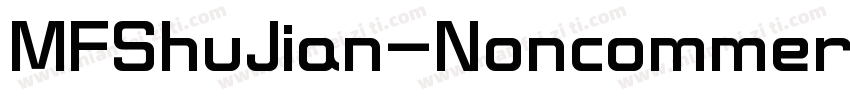 MFShuJian-Noncommercial-Regular字体转换