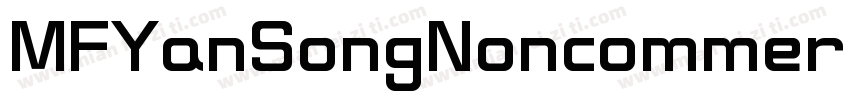 MFYanSongNoncommercial字体转换