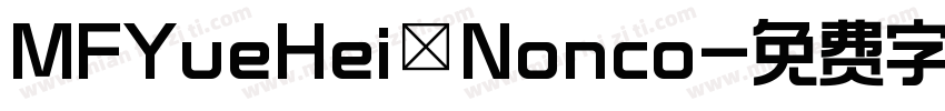 MFYueHei_Nonco字体转换