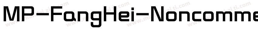 MP-FangHei-Noncommercial-Regular字体转换