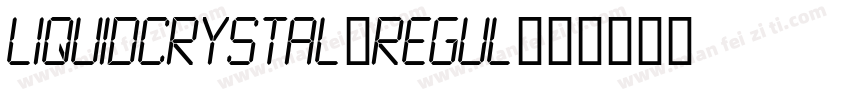 LiquidCrystal-Regul字体转换
