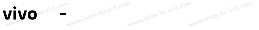 vivo体旗黑字体转换