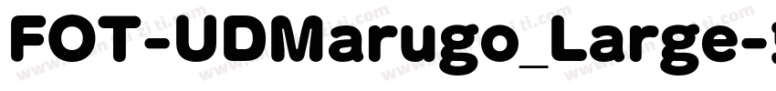 FOT-UDMarugo_Large字体转换