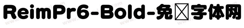 ReimPr6-Bold字体转换