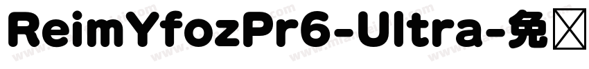 ReimYfozPr6-Ultra字体转换