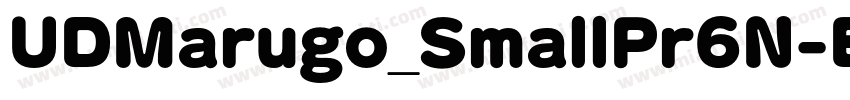 UDMarugo_SmallPr6N-E字体转换