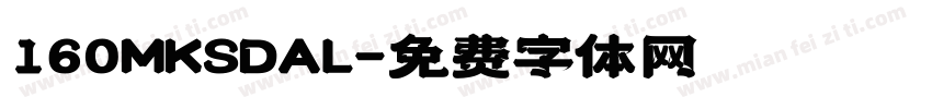 160MKSDAL字体转换