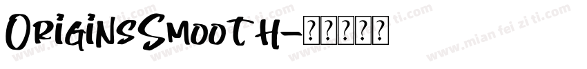 OriginsSmooth字体转换